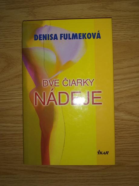 Denisa fulmeková - dve čiarky nádeje,