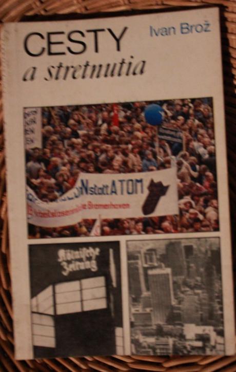 Kniha ivan broz - cesty a stretnutia, 