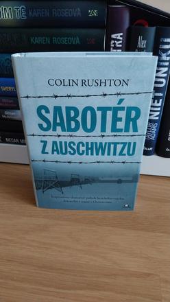 Sabotér z auschwitzu - colin rushton, 