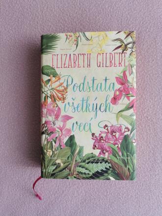 Podstata všetkých vecí - gilbert elizabeth,