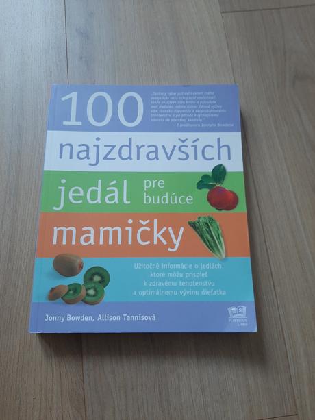 Kniha 100 najzdravsich jedal pre buduce mamicky, 