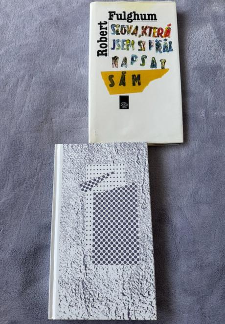 Robert fulghum - slová, ktoré som si prial napísať, 