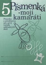 Písmenká - moji kamaráti (6 písaniek s predtlačou), 