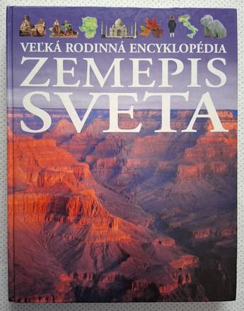 Veľká rodinná encyklopédia - zemepis sveta, 