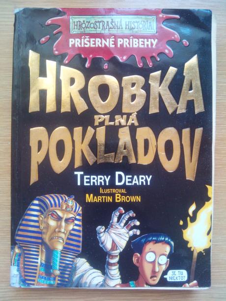 Hrôzostrašná história - hrobka pokladov ô, 
