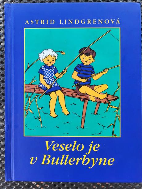 Kniha veselo je v bullerbyne, astrid lindgrenová, 