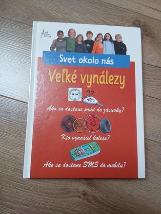 Svet okolo nás - veľké vynálezy, 