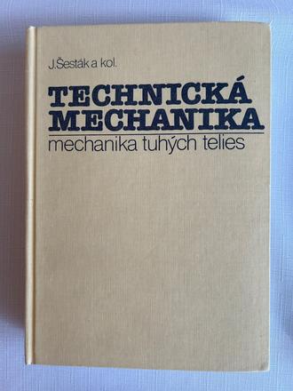 Technická mechanika, mechanika tuhých telies,
