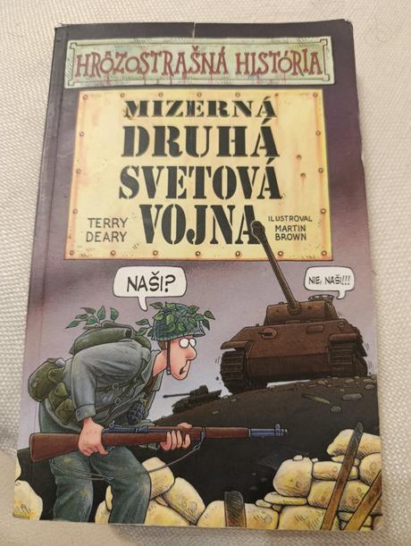 Hrôzostrašná história-mizerna druhá svetová vojna, 