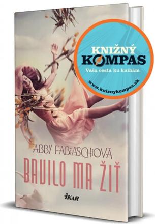 Fabiaschi abby - bavilo ma žiť, 