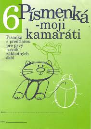Písmenká - moji kamaráti (6 písaniek s predtlačou), 