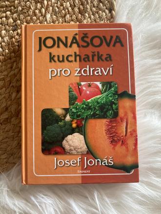 Jonášova kuchařka pro zdraví josef jonáš (2006),