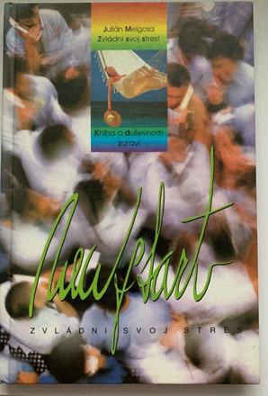 Julian melgosa - zvládni svoj stres,