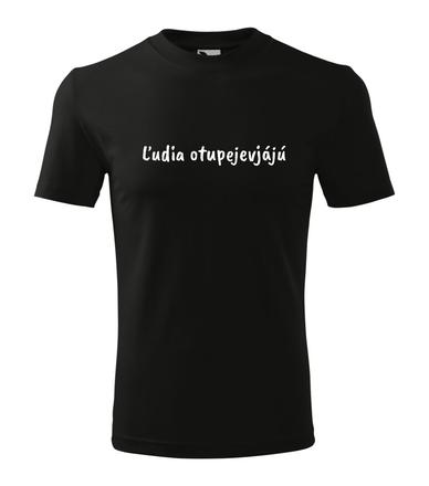 Unisex čierne tričko - ľudia otupejevjájú, l / m / xl / xxl