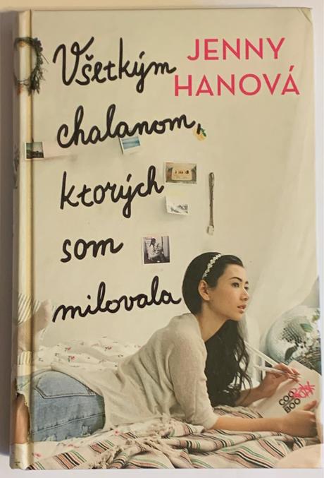 Jenny hanová - všetkým chalanom, ktorých som milov, 