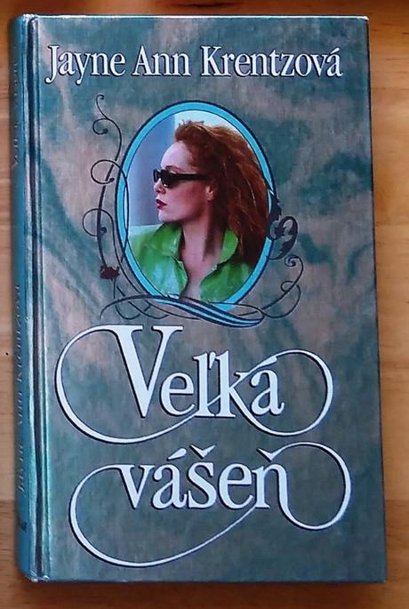 Veľká vášeň , jayne ann krentzová,