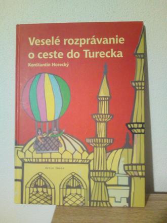 Veselé rozprávanie o ceste do turecka,
