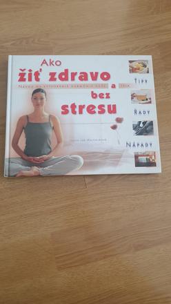 Ako žiť zdravo a bez stresu, 