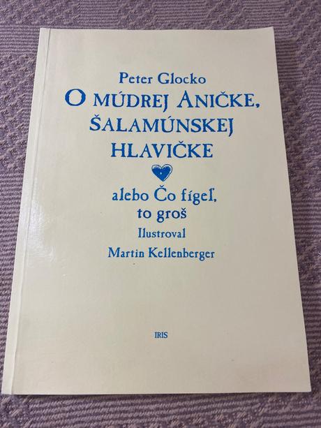 Peter glocko omúdrej aničke šalamúnskej hlavičke, 