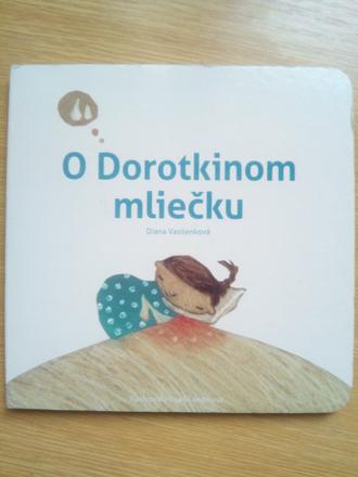 O dorotkinom mliečku, 