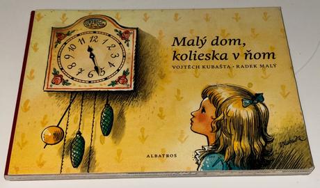 Malý dom, kolieska v ňom, 