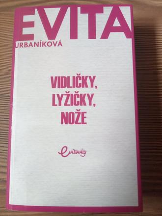 Evita urbaníková - vidličky lyžičky nože,