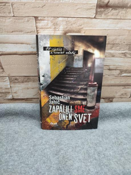 Zapálili sme onen svet - sebastián jahič, 