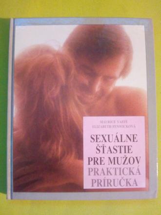 Sexuálne šťastie pre mužov praktická príručka, 