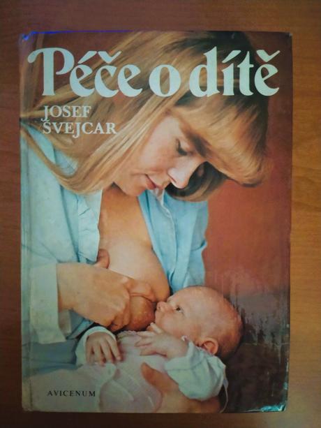 Starostlivosť o dieťa - josef švejcar (1985), 