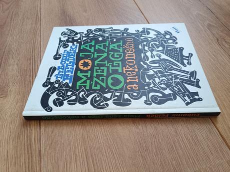 Feldek moja zena olga a nekonecno, 