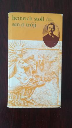 Heinrich stoll - sen o tróji, 