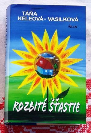 Rozbité šťastie - t. keleová-vasilková, 