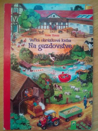 Veľká obrázková kniha - na gazdovstve ô, 