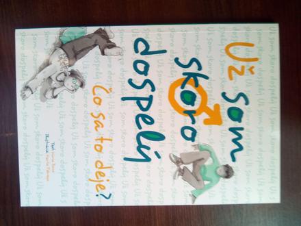 Už som skoro dospelý,