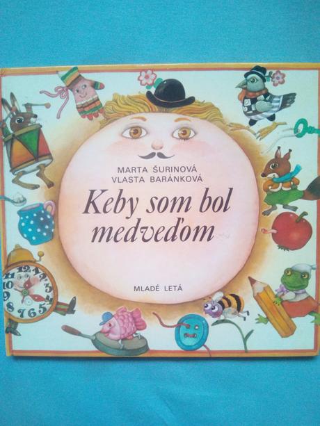 Keby som bol medveďom, 