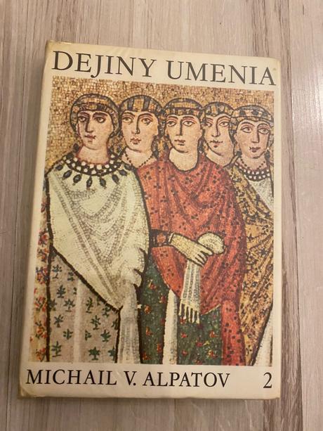 Dejiny umenia 2 kniha michail vladimirovič alpatov,