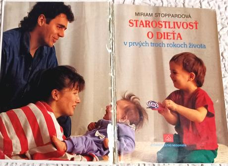 Starostlivosť o dieťa prvé 3 roky, 