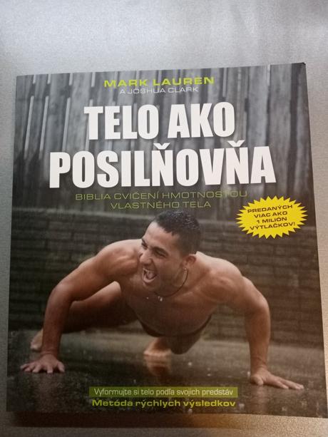 Telo ako posilňovňa, 
