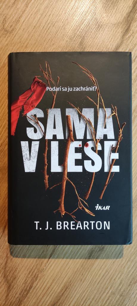 T.j. brearton - sama v lese, 