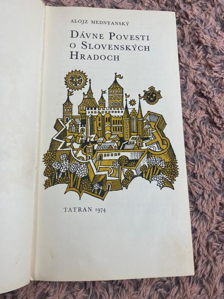 Dávne povesti o slovenských hradoch alojz mednyan,