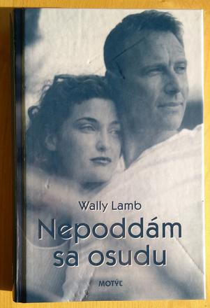Nepoddám sa osudu, wally lamb,