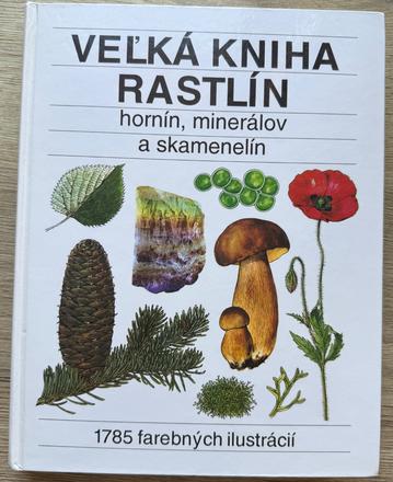 Veľká kniha rastlín, hornín, minerálov a skamenelí, 