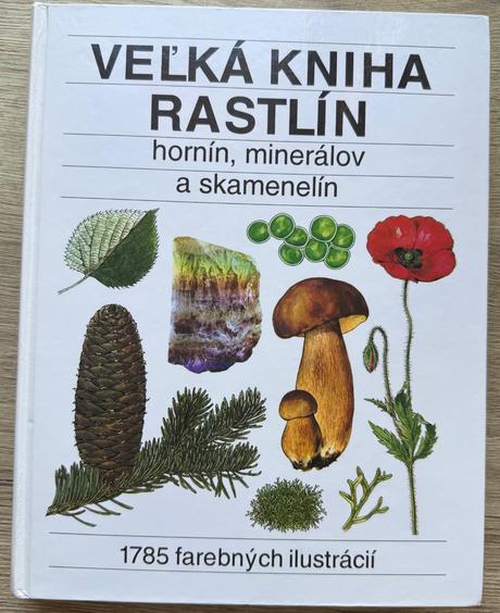 Veľká kniha rastlín, hornín, minerálov a skamenelí,