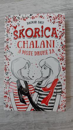 Škorica chalani a moje druhé ja, 