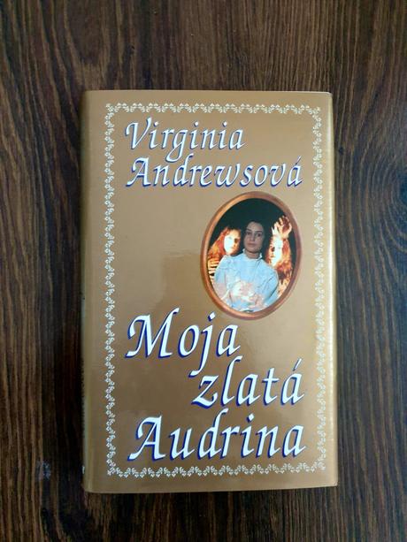 Virgina andrewsová - moja zlatá audrina,