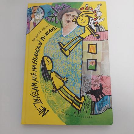 Neznášam keď ma hľadkaju po hlave,