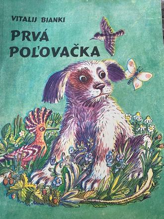 Prvá poľovačka vitalij bianki,