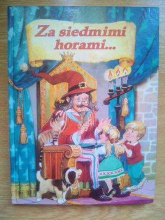 Za siedmimi horami ... ô,