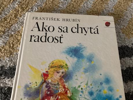 Ako sa chytá radosť -druhé vyd.1984,