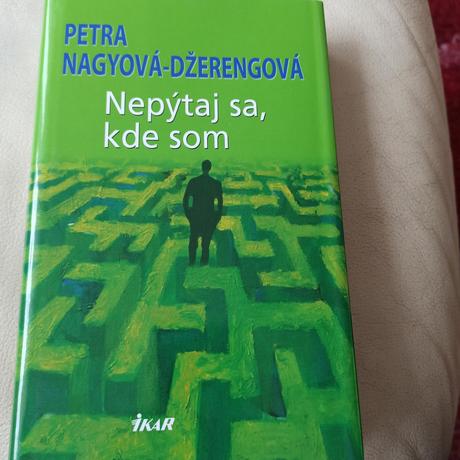 Nepýtaj sa,kde som, 